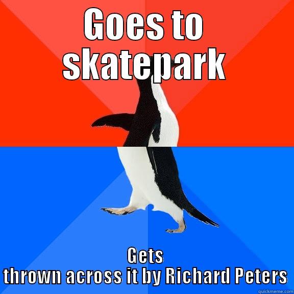 Richard vs Jacob - GOES TO SKATEPARK GETS THROWN ACROSS IT BY RICHARD PETERS Socially Awesome Awkward Penguin