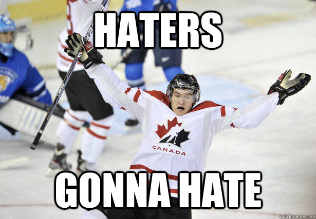 Haters gonna hate - Haters gonna hate  Mark Stone