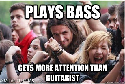 PLays bass gets more attention than guitarist  Ridiculously Photogenic Metalhead