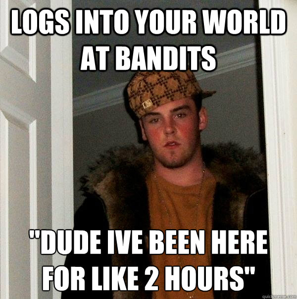 logs into your world at bandits 