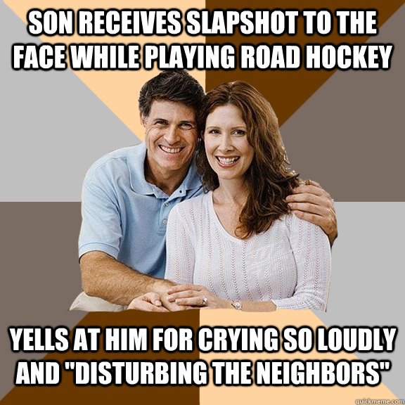 Son receives slapshot to the face while playing road hockey yells at him for crying so loudly and 