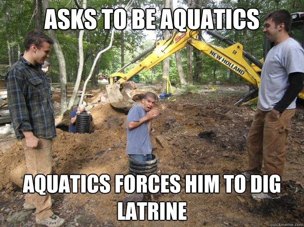 Asks to be aquatics Aquatics forces him to dig latrine - Asks to be aquatics Aquatics forces him to dig latrine  Mistake Marius