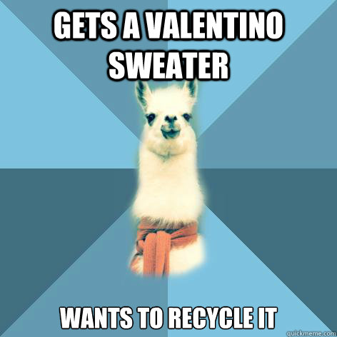 gets a valentino sweater wants to recycle it   Linguist Llama