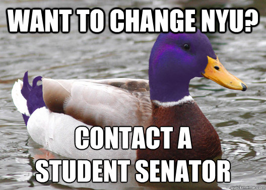 want to change NYU? contact a 
student senator  