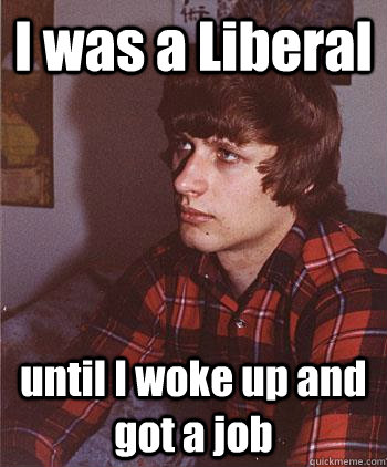 I was a Liberal until I woke up and got a job  Hipster Harper