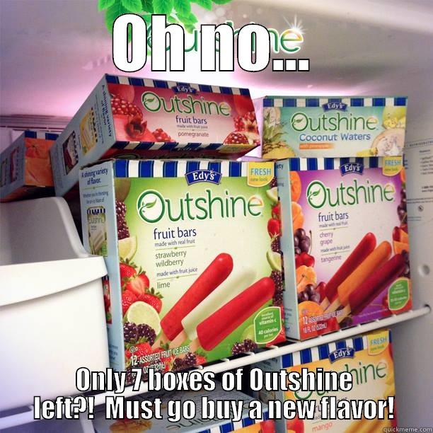 OH NO... ONLY 7 BOXES OF OUTSHINE LEFT?!  MUST GO BUY A NEW FLAVOR! Misc