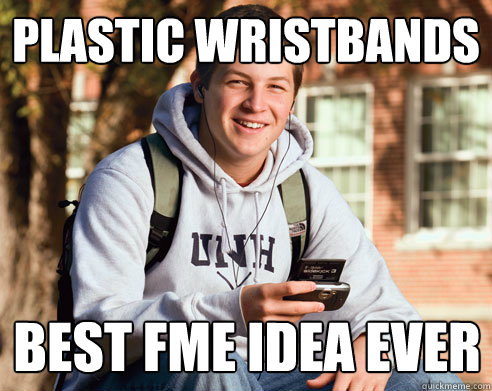 Plastic wristbands Best FME idea ever  College Freshman