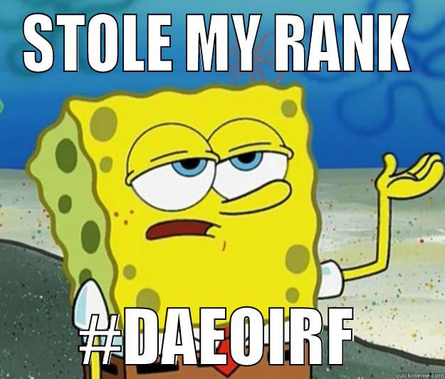 STOLE MY RANK #DAEOIRF Tough Spongebob