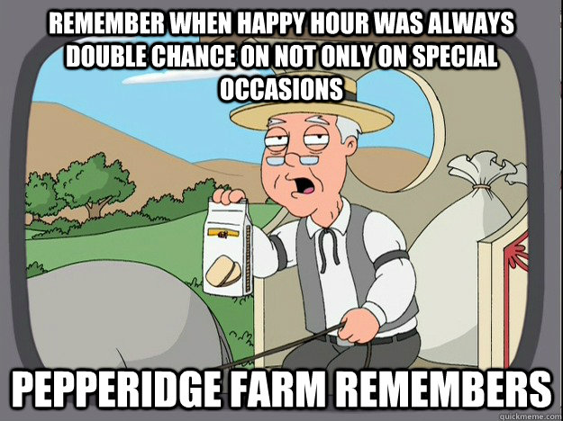 Remember when happy hour was always double chance on not only on special occasions Pepperidge Farm remembers  Pepperidge Farm Remembers