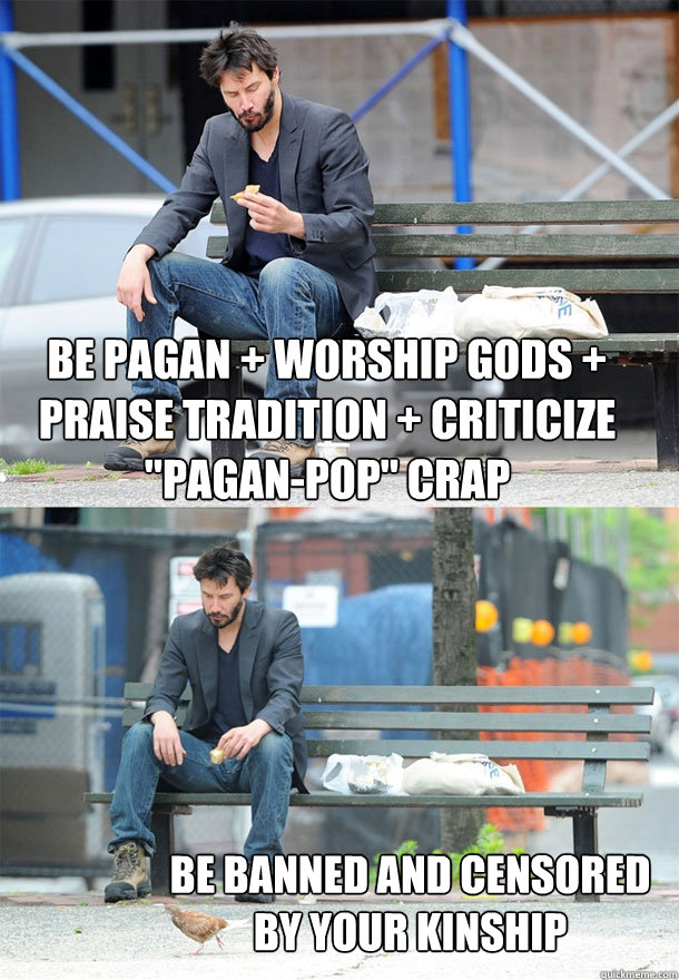 be pagan + worship gods + praise tradition + criticize 