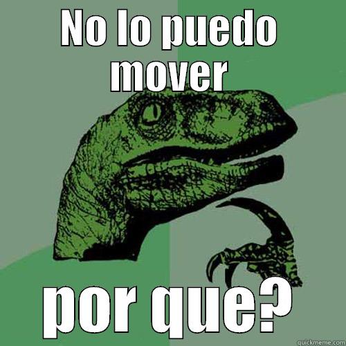 NO LO PUEDO MOVER POR QUE? Philosoraptor