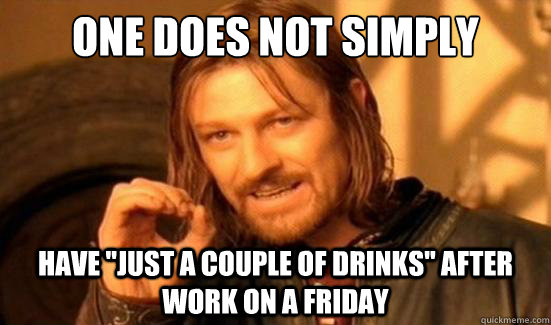 One Does Not Simply have 