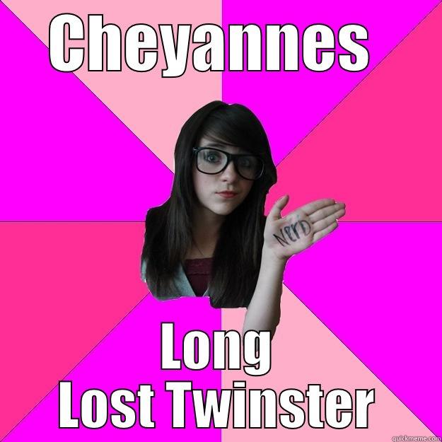 Cheyanne Keeters Doppleganger - CHEYANNES  LONG LOST TWINSTER Idiot Nerd Girl