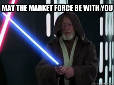 MAY THE MARKET FORCE BE WITH YOU   fREE market