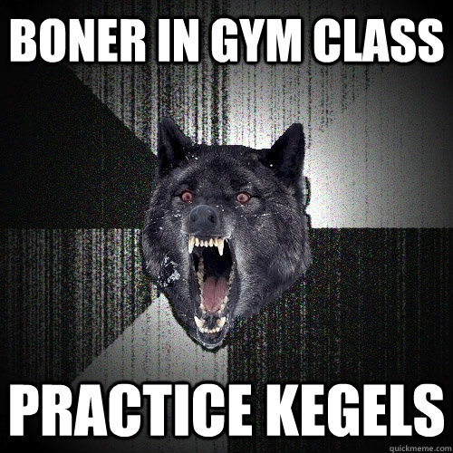 boner in Gym class practice kegels  Insanity Wolf