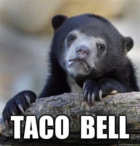  TACO  BELL  Confession Bear