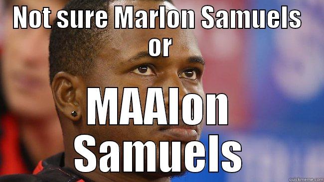 NOT SURE MARLON SAMUELS  OR MAALON SAMUELS Misc