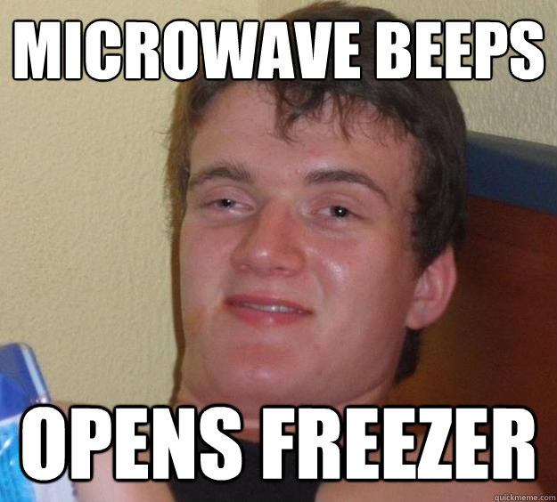 Microwave Beeps Opens freezer  10 Guy