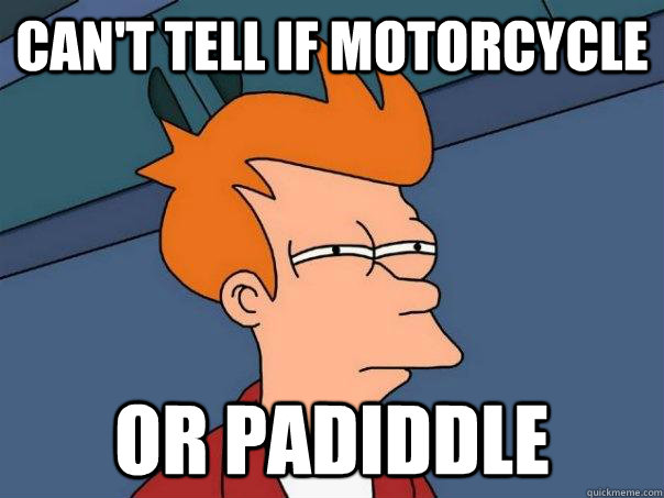 Can't tell if motorcycle or padiddle  Futurama Fry