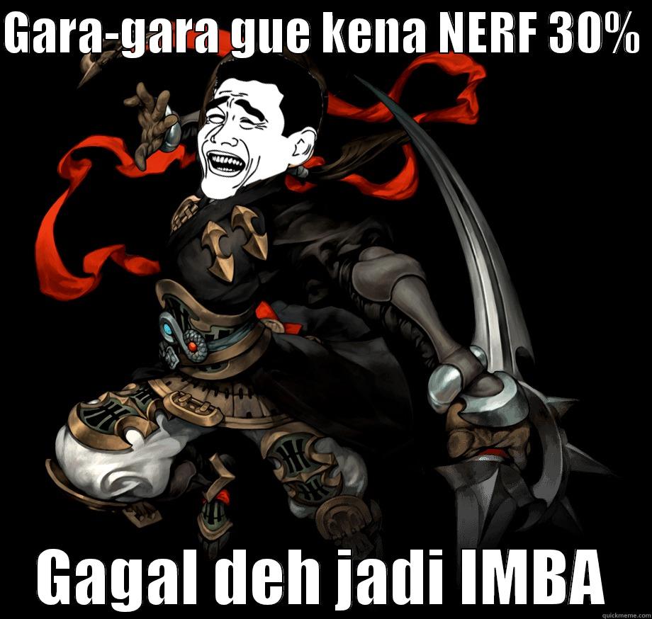 FAIL IMBA ASSASIN - GARA-GARA GUE KENA NERF 30%  GAGAL DEH JADI IMBA Misc