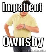 IMPATIENT   OWNSBY Misc