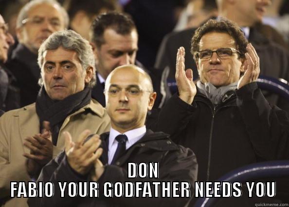  DON FABIO YOUR GODFATHER NEEDS YOU Misc