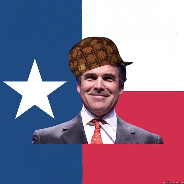   -    Scumbag Rick Perry