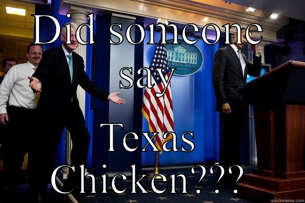 DID SOMEONE SAY TEXAS CHICKEN??? Inappropriate Timing Bill Clinton