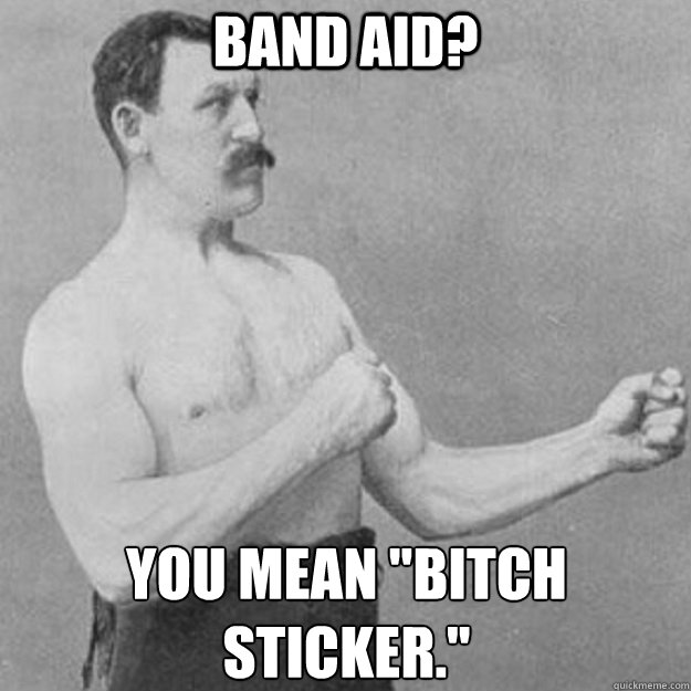 Band Aid? You mean 