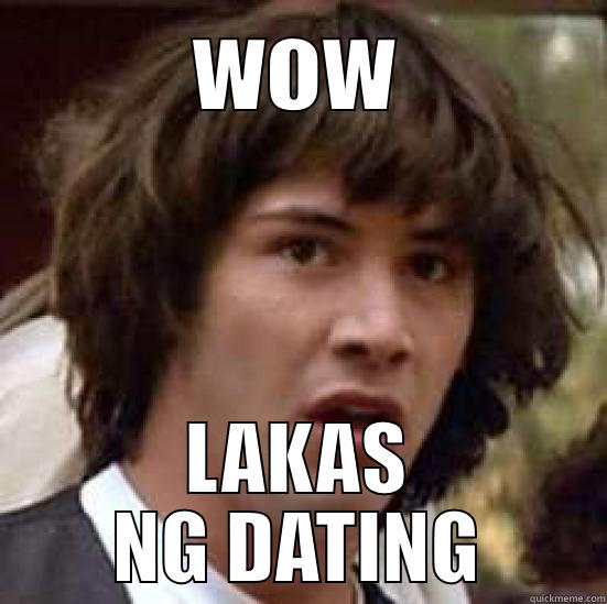 hala ka  - WOW LAKAS NG DATING conspiracy keanu