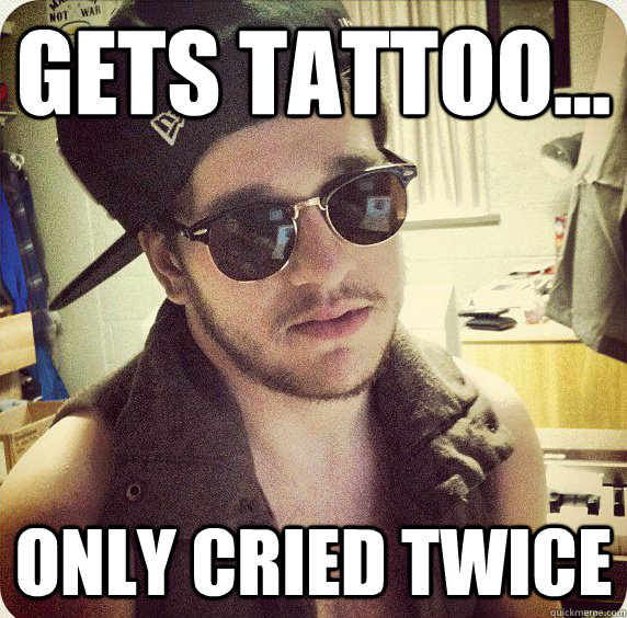 gets tattoo... only cried twice  