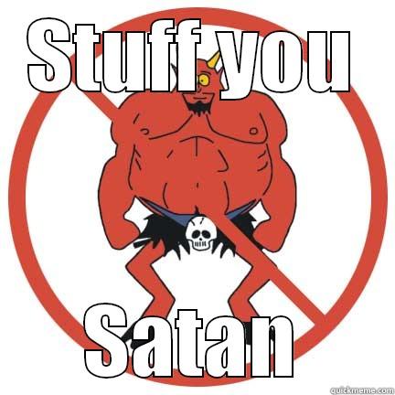 STUFF YOU SATAN Misc