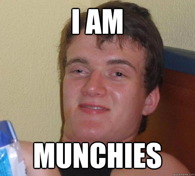 i am munchies  10 Guy