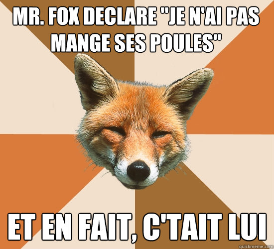 Mr. fox declare 