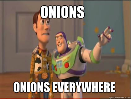 Onions Onions Everywhere  woody and buzz