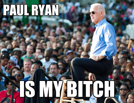 PAUL RYAN IS MY BITCH  