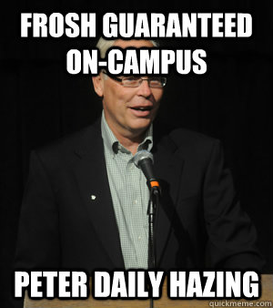 Frosh guaranteed on-campus PETER DAILY HAZING  housing