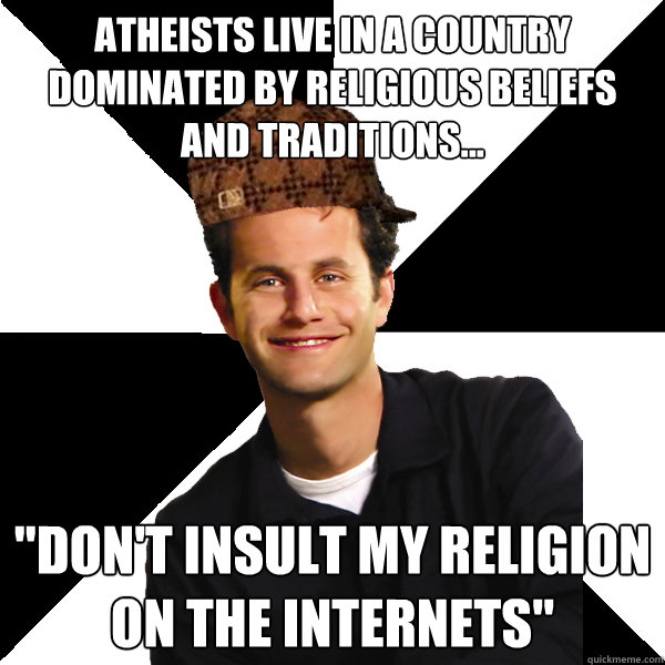 Atheists live in a country dominated by religious beliefs and traditions... 