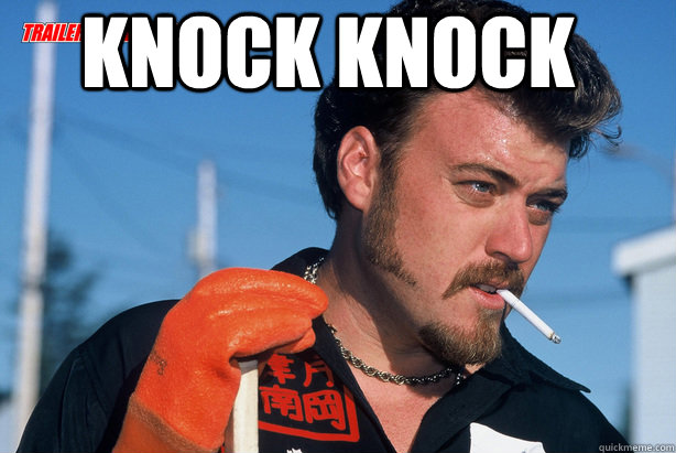 Knock Knock   Ricky Trailer Park Boys