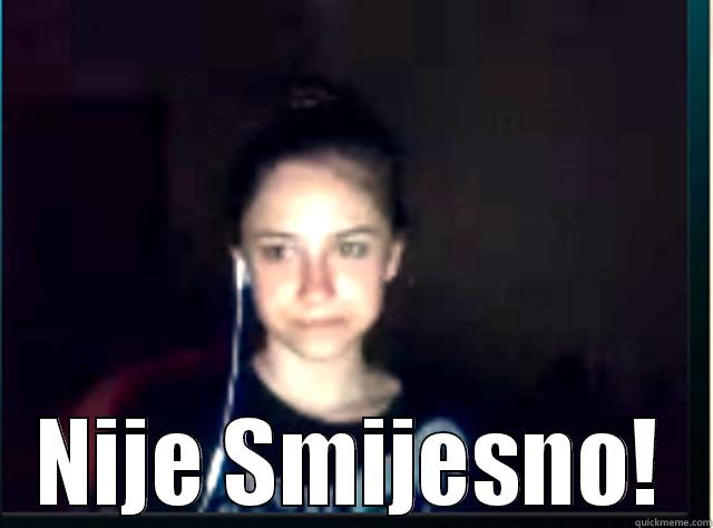  NIJE SMIJESNO! Misc