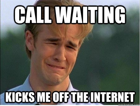 Call waiting kicks me off the internet  1990s Problems