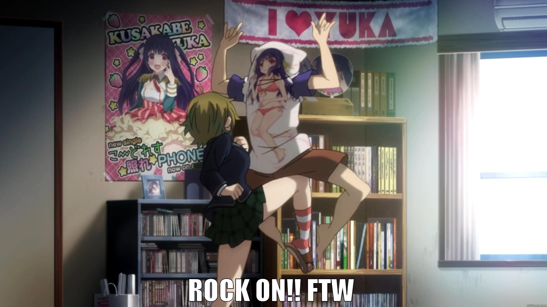  ROCK ON!! FTW Misc