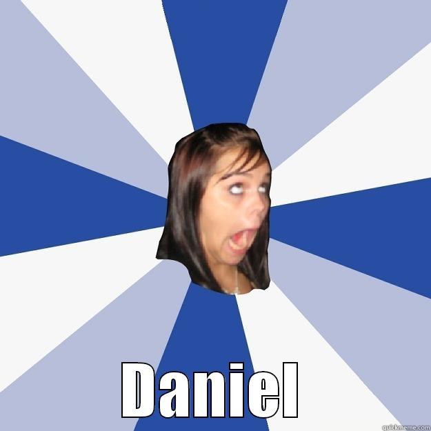   DANIEL Annoying Facebook Girl