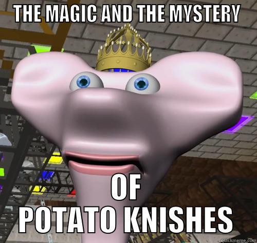 THE MAGIC AND THE MYSTERY OF POTATO KNISHES Misc