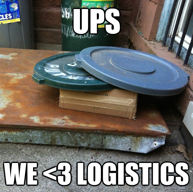 UPS We <3 Logistics  Scumbag UPS