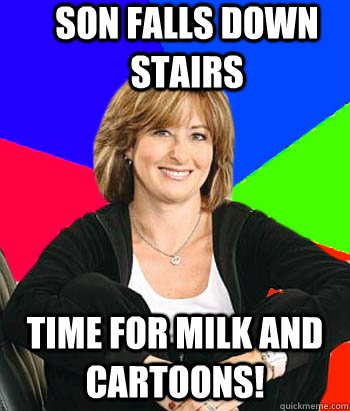 Son Falls Down Stairs TIME FOR MILK AND CARTOONS! - Son Falls Down Stairs TIME FOR MILK AND CARTOONS!  Sheltering Suburban Mom