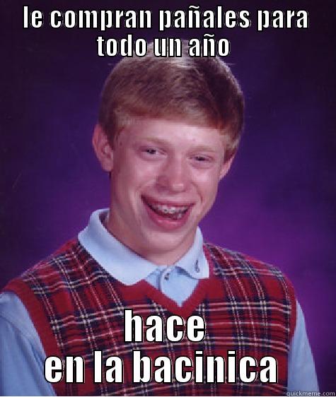 LE COMPRAN PAÑALES PARA TODO UN AÑO  HACE EN LA BACINICA  Bad Luck Brian