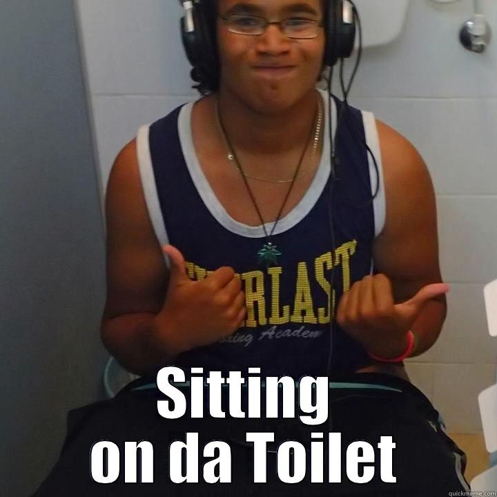 Sitting on da Toilet -  SITTING ON DA TOILET Misc