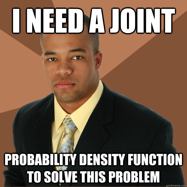 I need a joint probability density function to solve this problem  Successful Black Man