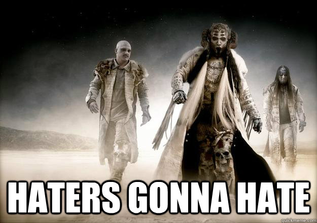  Haters Gonna Hate  dimmu borgir haters